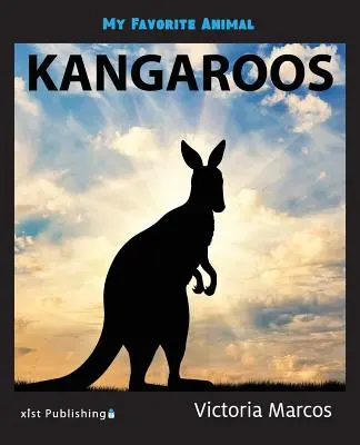 Mon animal préféré : les lézards Les kangourous - My Favorite Animal: Kangaroos