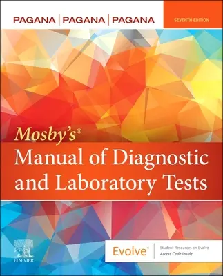 Manuel Mosby's(r) des tests de diagnostic et de laboratoire - Mosby's(r) Manual of Diagnostic and Laboratory Tests