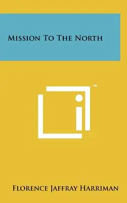 Mission au Nord - Mission to the North