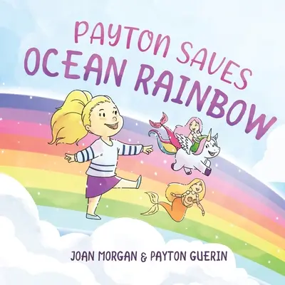 Payton sauve l'océan Arc-en-ciel - Payton Saves Ocean Rainbow