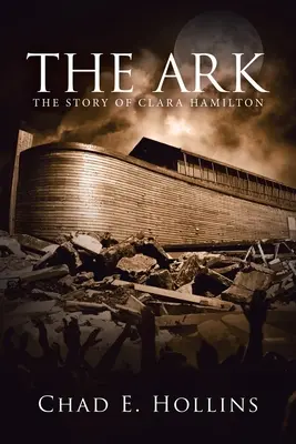 L'Arche : l'histoire de Clara Hamilton - The Ark: The Story of Clara Hamilton