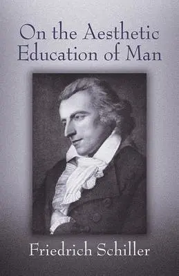 De l'éducation esthétique de l'homme - On the Aesthetic Education of Man