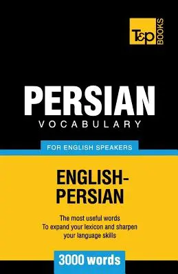 Vocabulaire persan pour les anglophones - 3000 mots - Persian vocabulary for English speakers - 3000 words