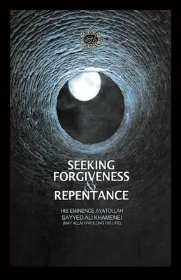 La recherche du pardon et du repentir - Seeking Forgiveness and Repentance