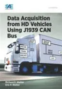 Acquisition de données à partir de véhicules HD à l'aide du bus CAN J1939 - Data Acquisition from HD Vehicles Using J1939 CAN Bus