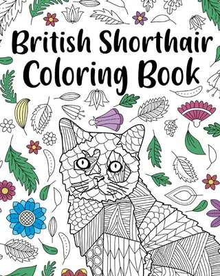 Livre de coloriage du British Shorthair - British Shorthair Coloring Book