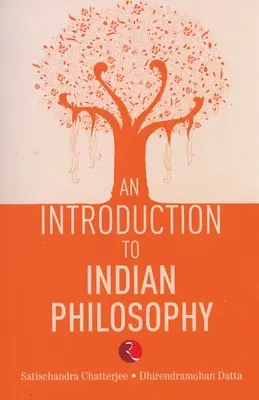 Introduction à la philosophie indienne - An Introduction to Indian Philosophy