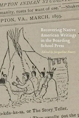 Récupération des écrits amérindiens dans la presse du pensionnat - Recovering Native American Writings in the Boarding School Press