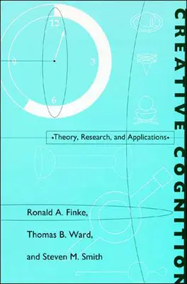 La cognition créative : Théorie, recherche et applications - Creative Cognition: Theory, Research, and Applications