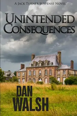 Conséquences inattendues - Unintended Consequences