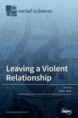 Sortir d'une relation violente - Leaving a Violent Relationship