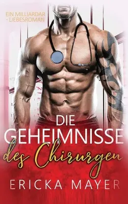 Les secrets du chirurgien : Une romance de vacances - Die Geheimnisse des Chirurgen: Ein Urlaubsromanzen