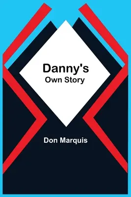 La propre histoire de Danny - Danny'S Own Story