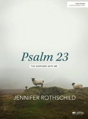 Psaume 23 - Livre d'étude biblique : Le berger avec moi - Psalm 23 - Bible Study Book: The Shepherd with Me