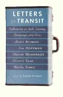 Lettres de transit : Réflexions sur l'exil, l'identité, la langue et la perte - Letters of Transit: Reflections on Exile, Identity, Language, and Loss