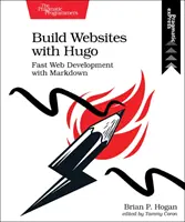 Construire des sites web avec Hugo : Développement Web rapide avec Markdown - Build Websites with Hugo: Fast Web Development with Markdown