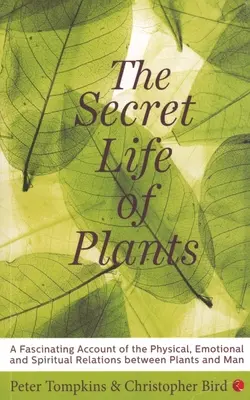 La vie secrète des plantes - The Secret Life of Plants