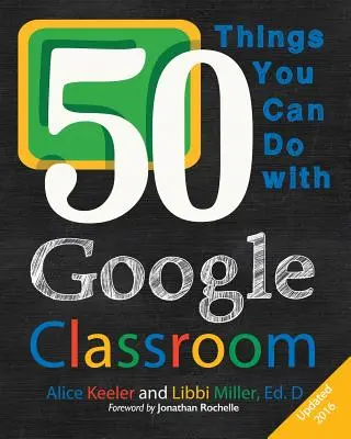 50 choses à faire avec Google Classroom - 50 Things You Can Do With Google Classroom