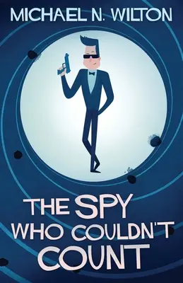 L'espion qui ne savait pas compter - The Spy Who Couldn't Count