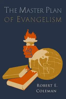 Le plan directeur de l'évangélisation - The Master Plan of Evangelism