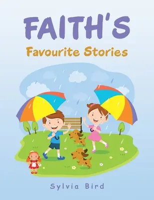 Les histoires préférées de Faith - Faith's Favourite Stories