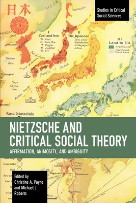 Nietzsche et la théorie sociale critique : Affirmation, animosité et ambiguïté - Nietzsche and Critical Social Theory: Affirmation, Animosity, and Ambiguity