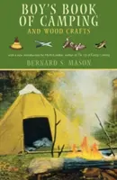 Livre du garçon sur le camping et l'artisanat du bois - Boy's Book of Camping and Wood Crafts