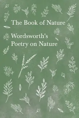 Le livre de la nature - Poésie de Wordsworth sur la nature - The Book of Nature - Wordsworth's Poetry on Nature