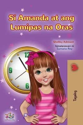 Amanda et le temps perdu (livre pour enfants en tagalog) : Livre pour enfants en philippin - Amanda and the Lost Time (Tagalog Children's Book): Filipino children's book