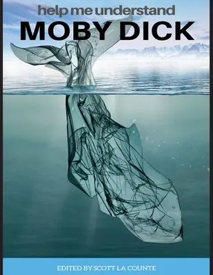 Aidez-moi à comprendre Moby Dick : comprend le résumé du livre et la version abrégée - Help Me Understand Moby Dick!: Includes Summary of Book and Abridged Version