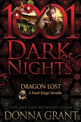 Dragon perdu : Un roman des Rois Noirs - Dragon Lost: A Dark Kings Novella