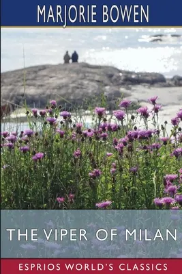 La vipère de Milan (Esprios Classics) - The Viper of Milan (Esprios Classics)