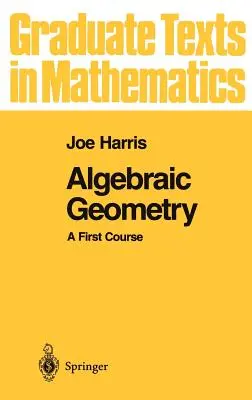 Algebraic Geometry : Un premier cours - Algebraic Geometry: A First Course