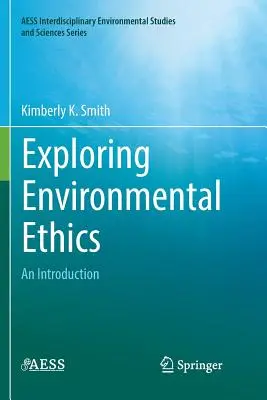 Exploration de l'éthique environnementale : Une introduction - Exploring Environmental Ethics: An Introduction