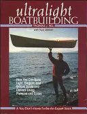 Construction de bateaux ultralégers - Ultralight Boatbuilding