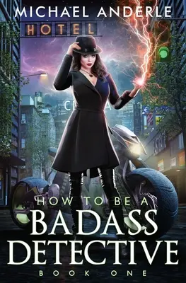 Comment devenir un détective de la pire espèce - How To Be a Badass Detective One