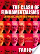 Le choc des fondamentalismes : Croisades, Jihads et Modernité - The Clash of Fundamentalisms: Crusades, Jihads and Modernity