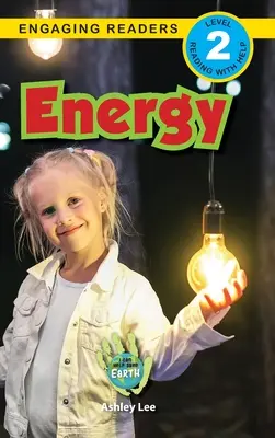 Énergie : Je peux aider à sauver la Terre (Engaging Readers, Level 2) - Energy: I Can Help Save Earth (Engaging Readers, Level 2)