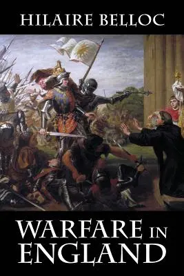 La guerre en Angleterre - Warfare in England