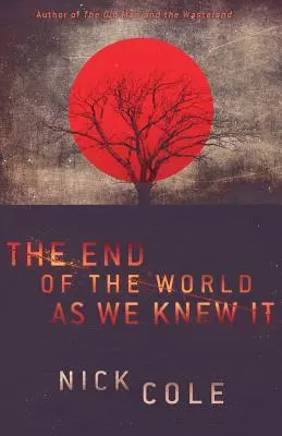 La fin du monde tel que nous le connaissions - The End of the World as We Knew It