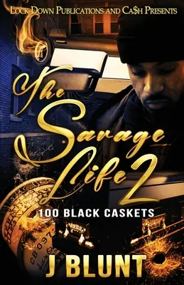 La vie sauvage 2 : 100 cercueils noirs - The Savage Life 2: 100 Black Caskets