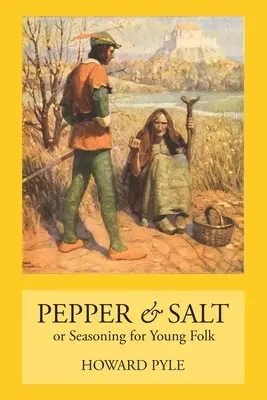 Poivre et sel : L'assaisonnement pour les jeunes - Pepper & Salt: Seasoning for Young Folk