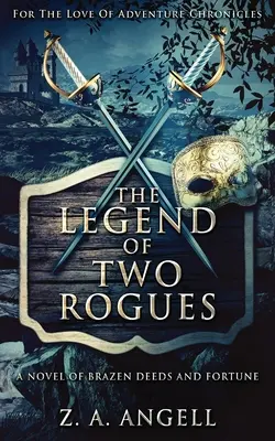 La légende de deux voleurs - The Legend Of Two Rogues