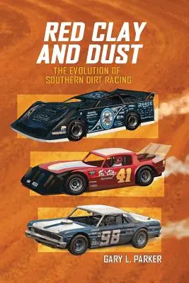 L'argile rouge et la poussière : l'évolution des courses de moto dans le sud de l'Angleterre - Red Clay and Dust: The Evolution of Southern Dirt Racing