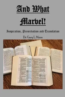 Et quelle merveille ! Inspiration, préservation et traduction - And What Marvel!: Inspiration, Preservation, and Translation