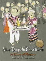 Neuf jours avant Noël : Une histoire du Mexique - Nine Days to Christmas: A Story of Mexico