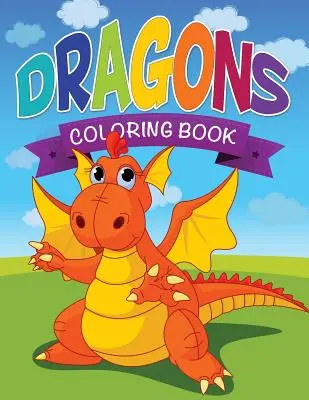 Livre de coloriage sur les dragons - Dragons Coloring Book