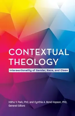 Théologie contextuelle : L'intersectionnalité du genre, de la race et de la classe - Contextual Theology: Intersectionality of Gender, Race, and Class