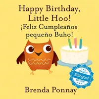 Joyeux Anniversaire Petit Hoo / feliz Cumpleaos Pequeo Buho ! - Happy Birthday Little Hoo / feliz Cumpleaos Pequeo Buho!