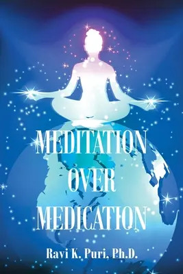 Méditation sur les médicaments - Meditation over Medication